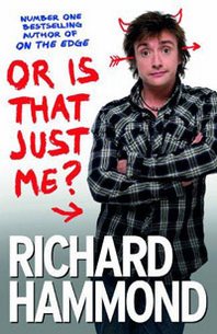 Richard Hammond Or Is That Just Me? 
