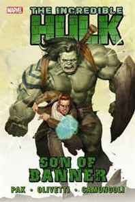 Greg Pak, Ariel Olivetti Incredible Hulk Volume 1: Son Of Banner TPB 