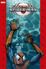 Brian Michael Bendis Ultimate Spider-Man, Vol. 11 