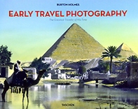 Burton Holmes Early Travel Photography: The Greatest Traveler of His Time 