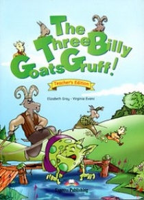 Virginia Evans, Elizabeth Gray The Three Billy Goats Gruff. Teacher's Edition 
