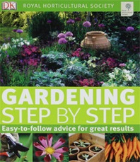 Phil Clayton, Jenny Hendy, Colin Crosbie, Jo Whittingham Gardening Step by Step 