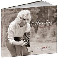 Brian Wallis, John Vachon Marilyn: August 1953: The Lost LOOK Photos 