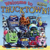 Jon Scieszka Welcome to Trucktown! 