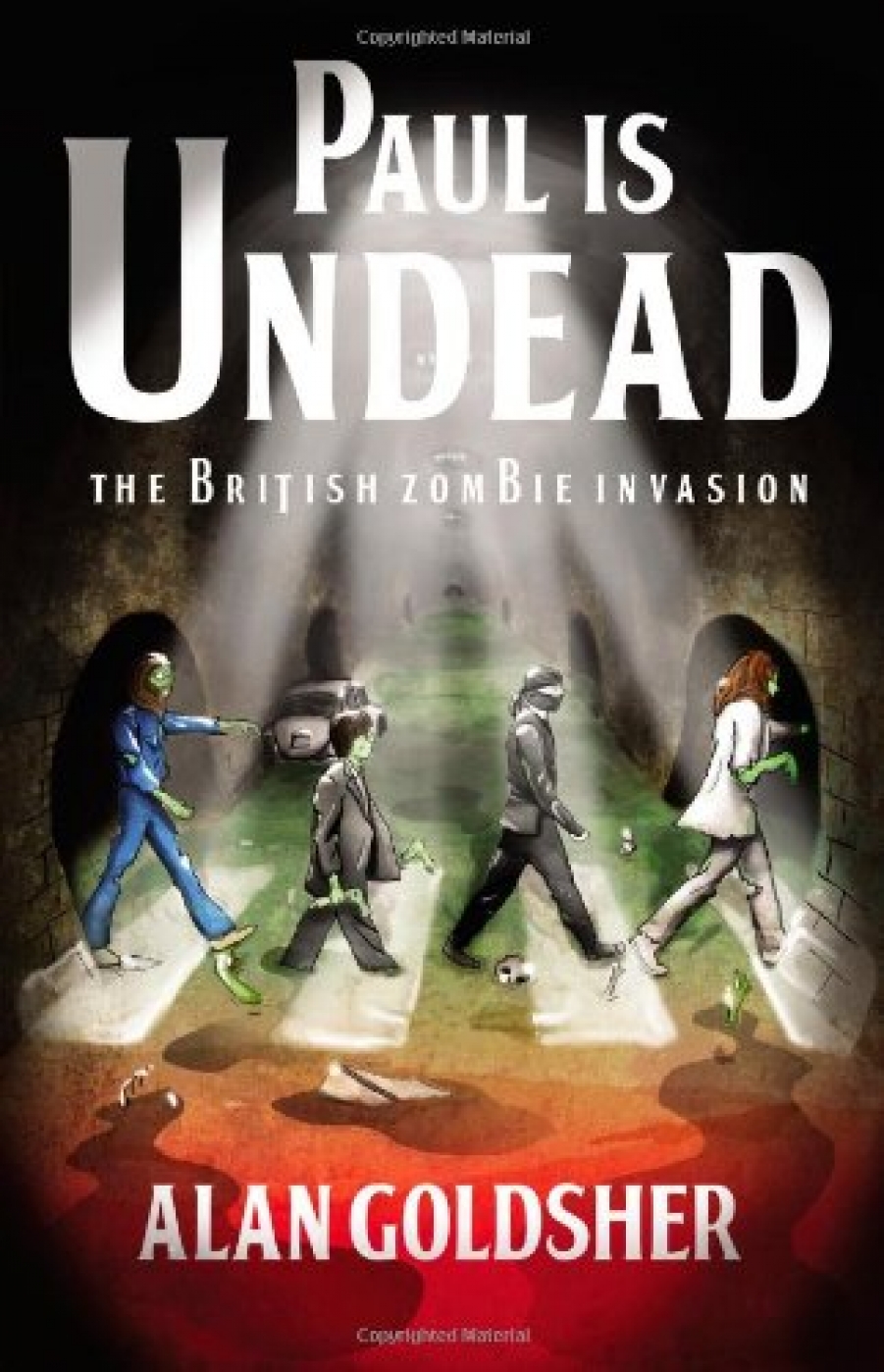 Alan Goldsher Paul is Undead: The British Zombie Invasion 
