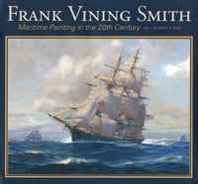 James A. Craig Frank Vining Smith: Maritime Painting in the 20th Century 