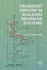 John Swaffield Transient Airflow in Building Drainage Systems 
