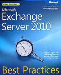 Joel Stidley, Siegfried Jagott Microsoft Exchange Server 2010: Best Practices 