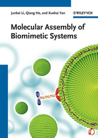 Junbai Li Molecular Assembly of Biomimetic Systems 