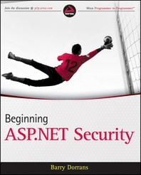 Barry Dorrans Beginning ASP.NET Security 