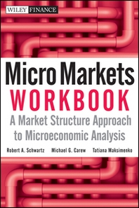 Robert A. Schwartz Micro Markets Workbook 