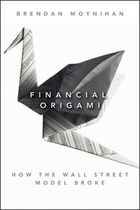 Brendan Moynihan Financial Origami 