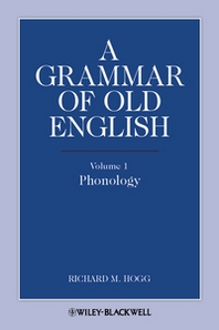 Richard M. Hogg A Grammar of Old English 