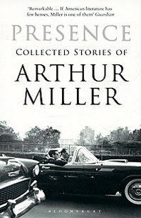 Arthur Miller Presence 