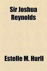 Estelle M. Hurll Sir Joshua Reynolds 