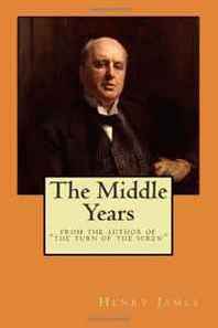 Henry James The Middle Years 