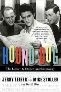 Jerry Leiber, Mike Stoller Hound Dog: The Leiber &  Stoller Autobiography 