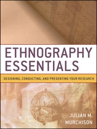 Julian Murchison Ethnography Essentials 