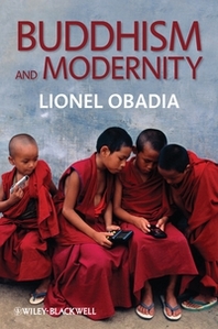 Lionel L. Obadia Buddhism and Modernity 