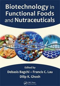 Biotechnology in Functional Foods and Nutraceuticals 