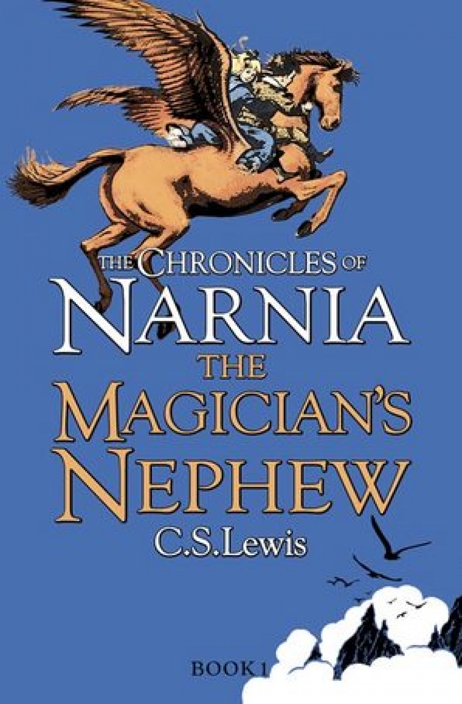 Lewis C. S. Lewis C. S. The Chronicles of Narnia 1. The Magician's Nephew 