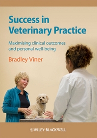 Bradley Viner Success in Veterinary Practice 