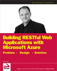 Alan Dean Building RESTful Web Applications with Microsoft Azure 
