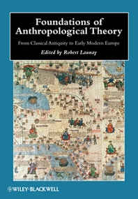 Robert Launay Foundations of Anthropological Theory 