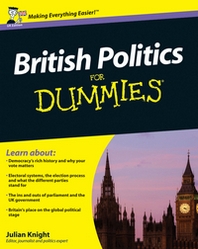 Julian Knight British Politics For Dummies  