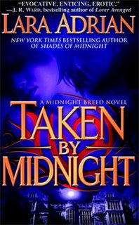 Lara Adrian Taken by Midnight (The Midnight Breed, Book 8) 