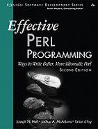 Hall, Joseph Effective Perl Programming: Ways to Write Better, More Idiomatic Perl 