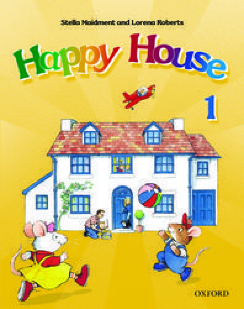 Stella Maidment and Lorena Roberts Happy House 1 Class Book 