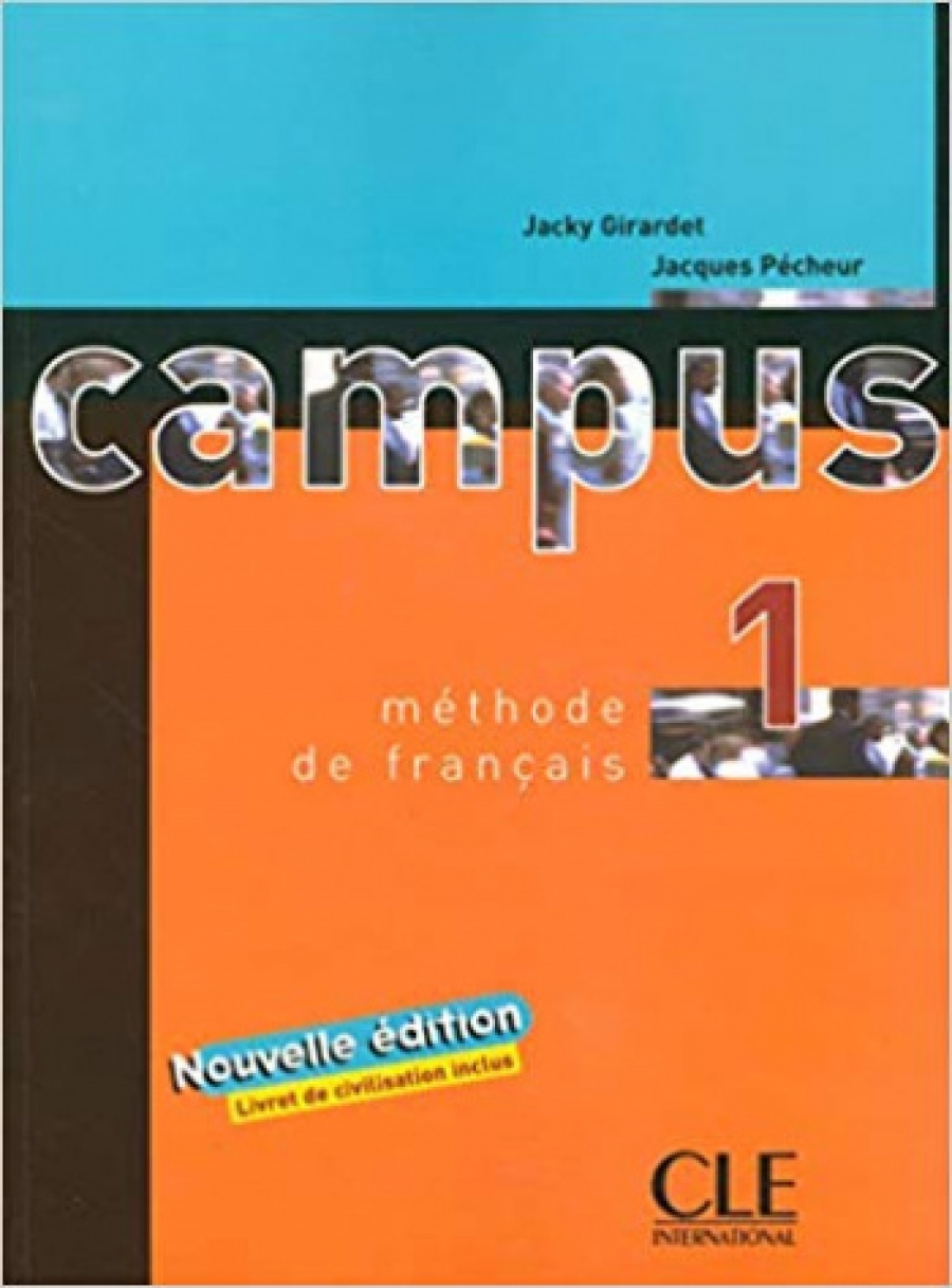 Jacky Girardet, Jacques Pecheur Campus 1 - Livre de l'eleve + livret de civilisation 