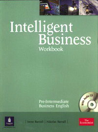 Irene B., Nikolas B. Intelligent Business: Pre-Intermediate: Workbook (+ CD-ROM) 