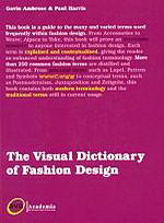 Gavin A.&.P.H. The Visual Dictionary of Fashion Design 