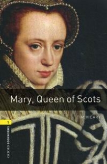 Tim Vicary Mary, Queen of Scots 