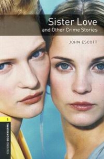 John Escott Sister Love and Other Crime Stories 