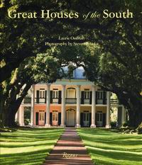 Ossman L. Great Houses of the South 