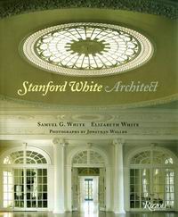 White S.G., White E. Stanford White, Architect 