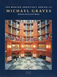 Michael Graves: Selected and Current Works 