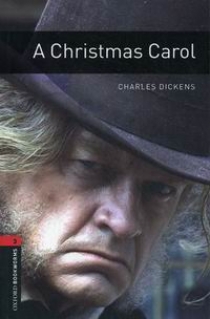 Charles Dickens Retold by Clare West OBL 3: A Christmas Carol 