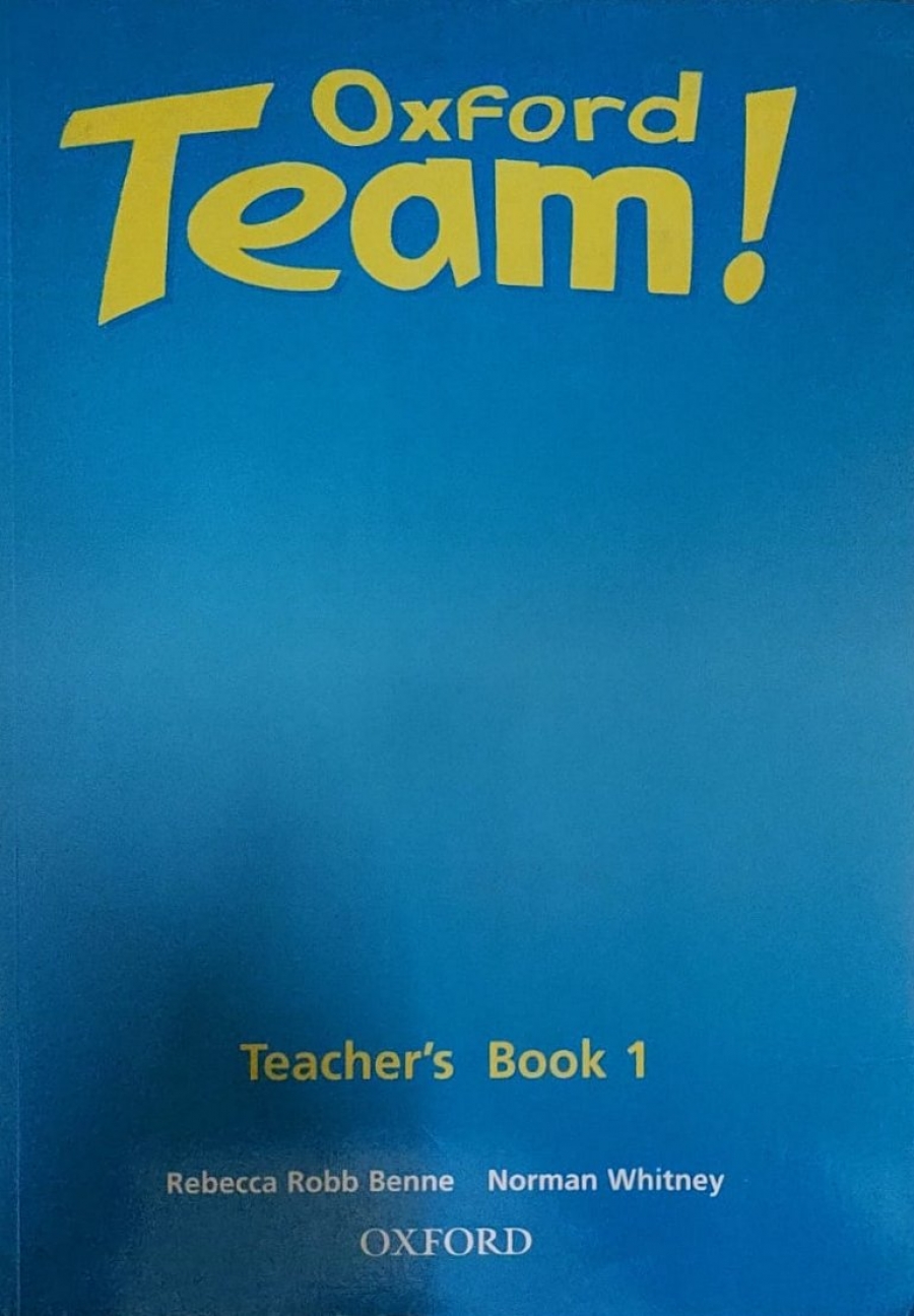 Norman Whitney and Lindsay White Oxford Team 1 Teacher's Book 