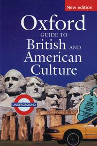 Jonathan Crowther Oxford Guide to British and American Culture (Second Edition) 