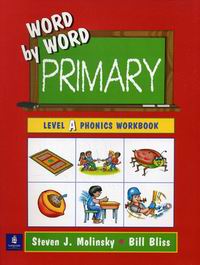 Bliss B., Molinsky S.J. Word by Word Primary Level A 