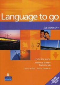 Simon Le Maistre / Carina Lewis Language to go. Elementary Students' Book with Phrasebook 