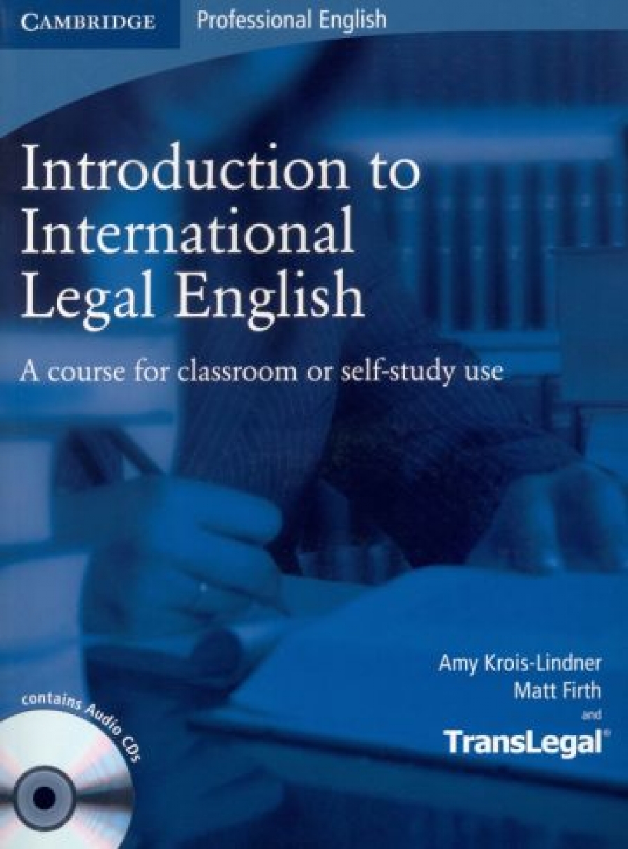 Amy Krois-Lindner and Matt Firth Introduction to International Legal English Student's Book with Audio CDs (2) 