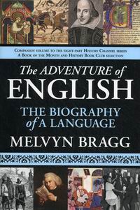Bragg M. The Adventure of English 