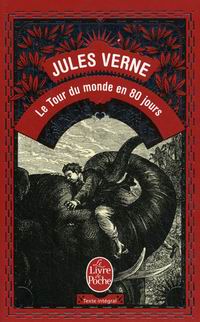 Verne J. Le Tour du monde en 80 jours 