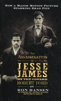 Hansen R. The Assassination of Jesse James by the Coward Robert Ford 