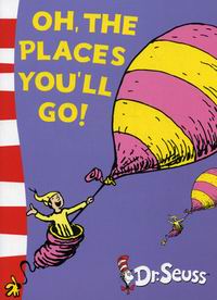 Dr. Seuss Oh, the Places You'll Go!: Yellow Back Book 